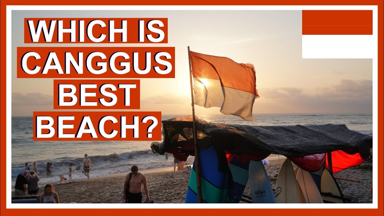 Canggu Bali Beach Guide - From Canggu Surf to Sunset
