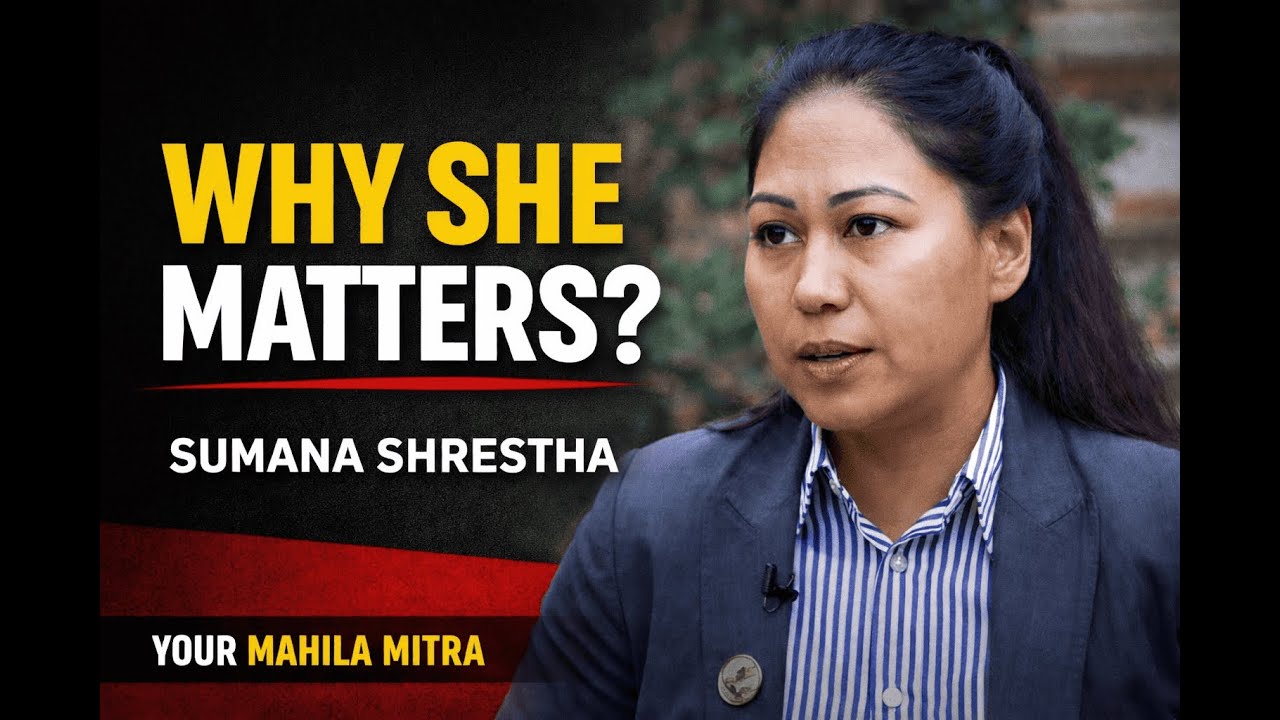 Why Sumana Shrestha Matters in Nepali Politics ? || Your Mahila Mitra