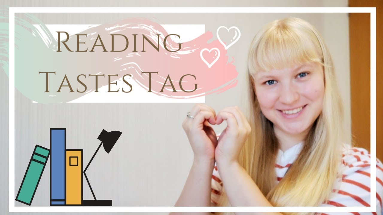 Reading Tastes Tag 📚💖🌞