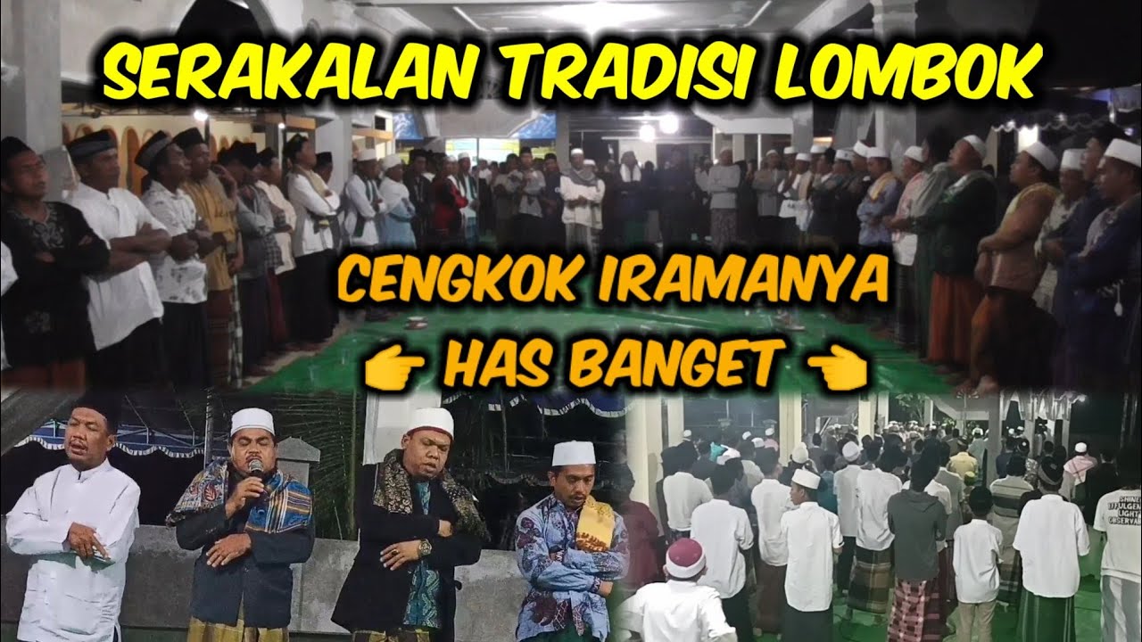 Serakalan Tradisi Orang Lombok,, Adat Sasak Cengkok Iramanya Has Banget