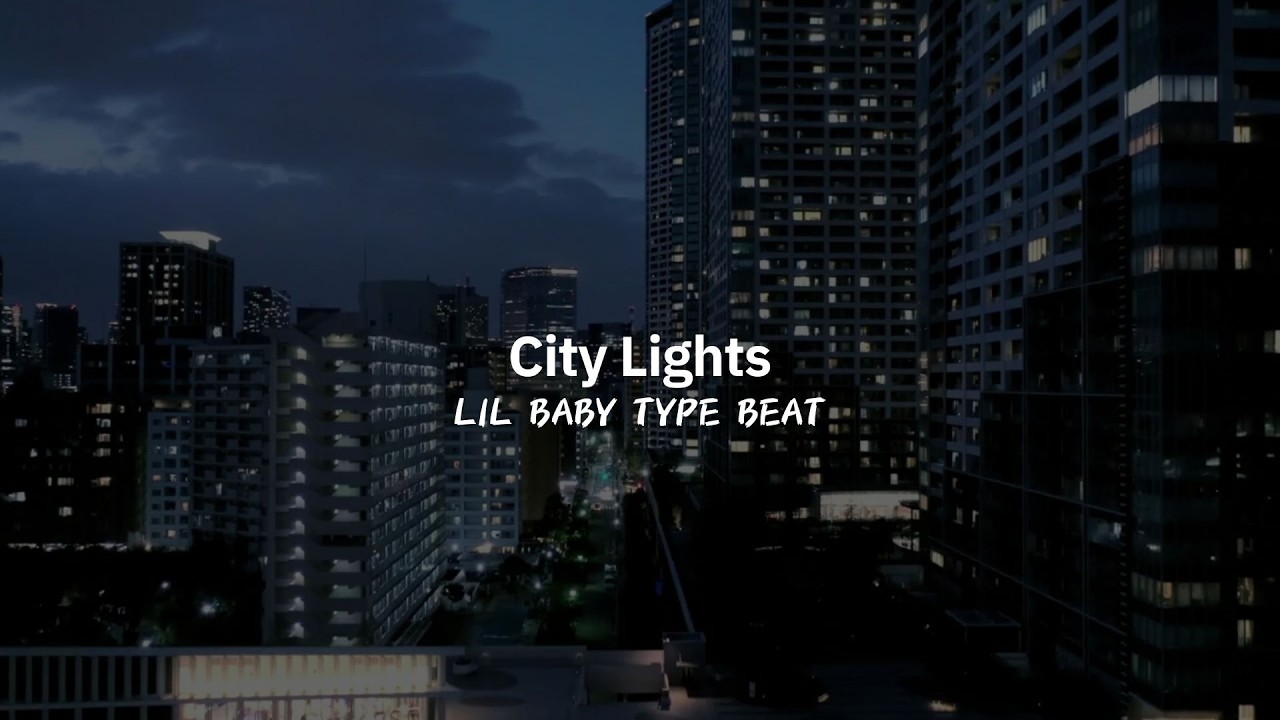Lil Baby Type Beat – “City Lights” /Emotional Trap  | 140 BPM
