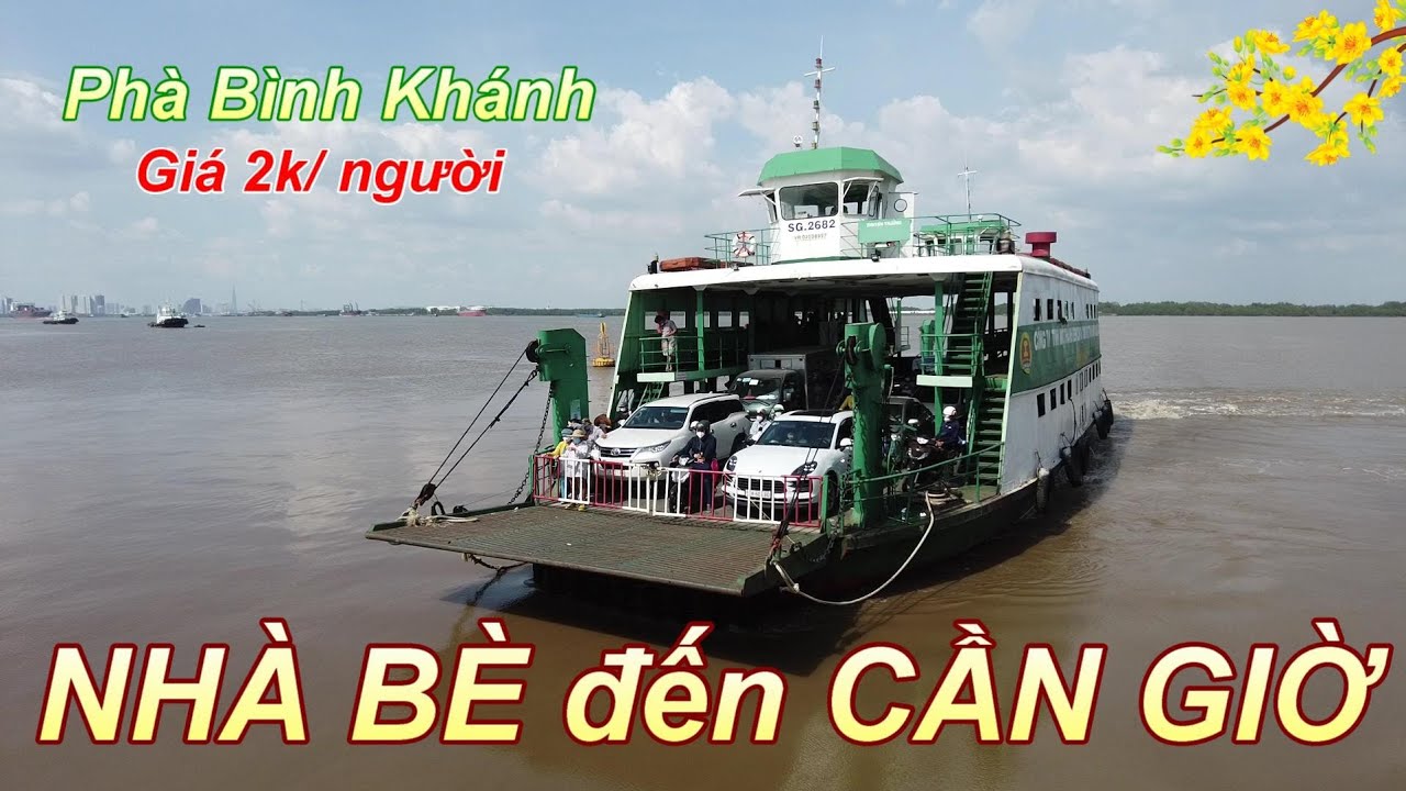 Trải nghiệm chuyến Phà Bình Khánh từ Nhà Bè đi Chợ Cần Giờ