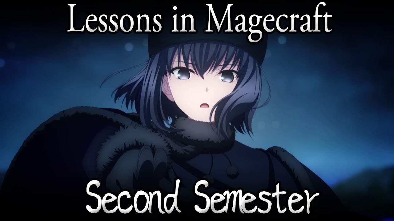 Lessons in Magecraft Remastered - Second Semester
