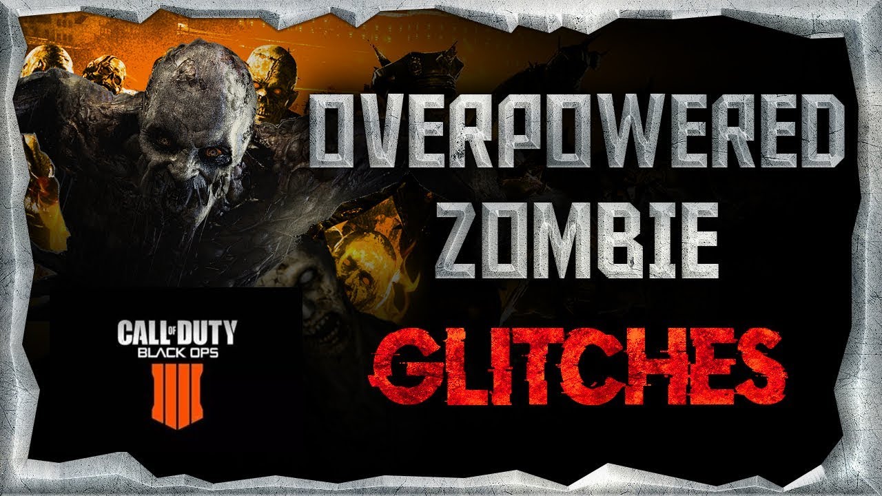 BO4 Zombie Glitches: All Working OVERPOWERED Zombie Glitches After Patch - Black Ops 4 *Classified*