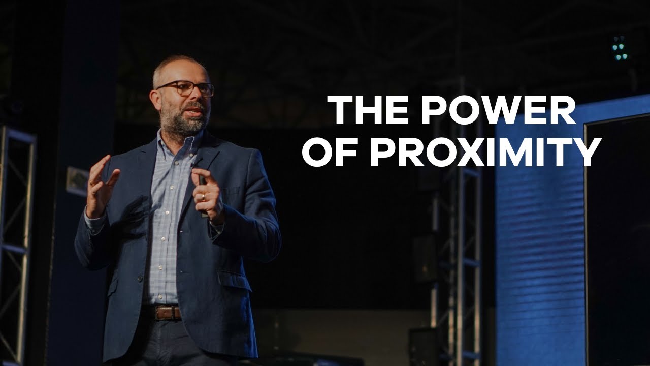 The Power of Proximity | Tim Holland | LifeChurch Central | February 26, 2023