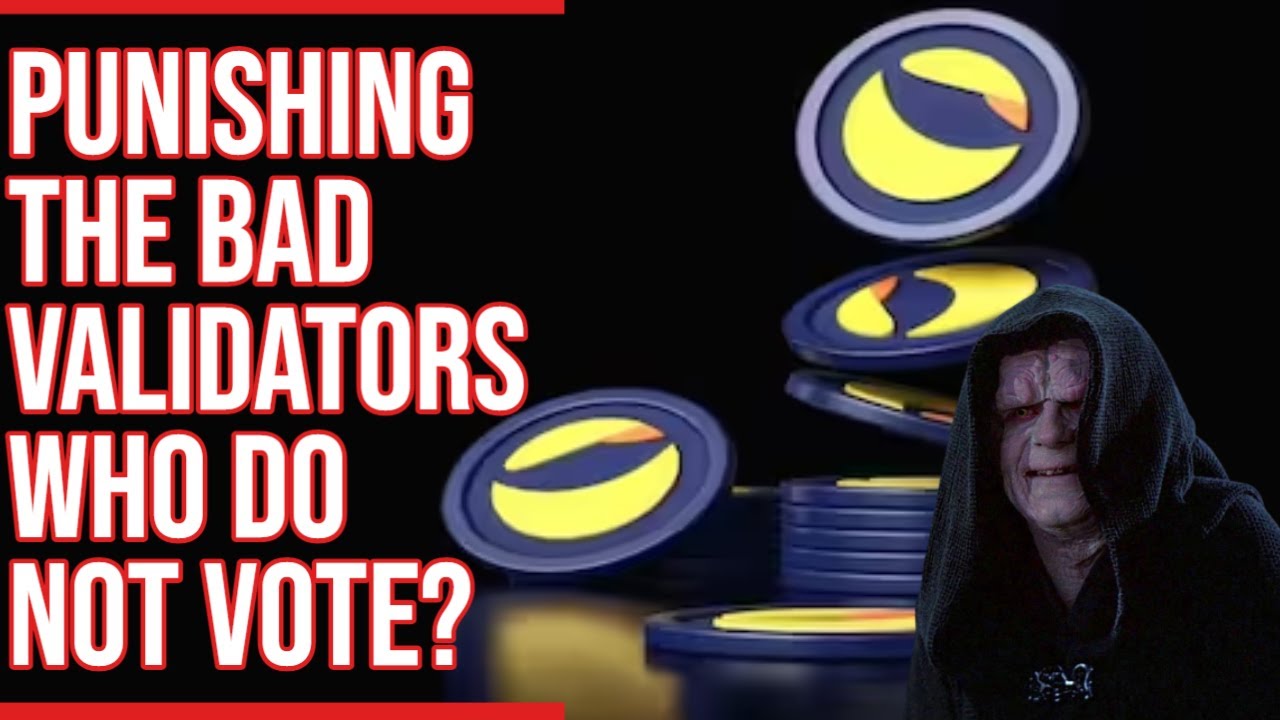 Terra Luna Classic | Punishing The Bad Validators Who Do NOT Vote?
