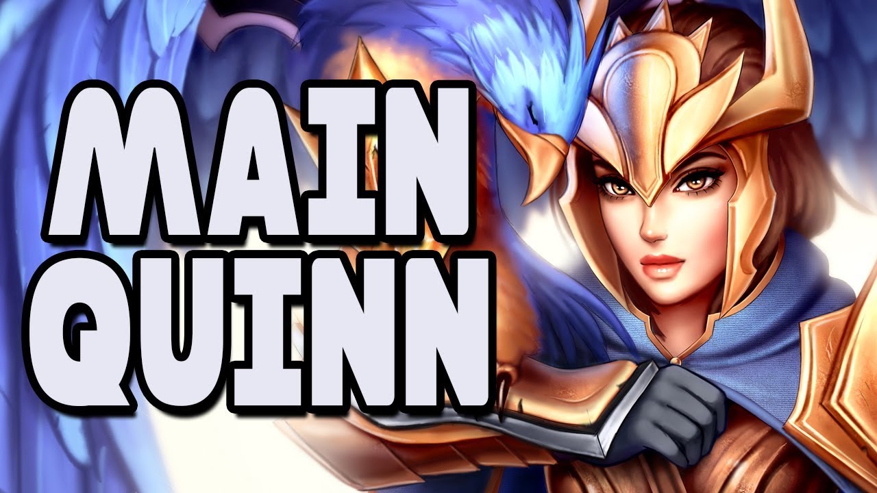So you want to MAIN QUINN