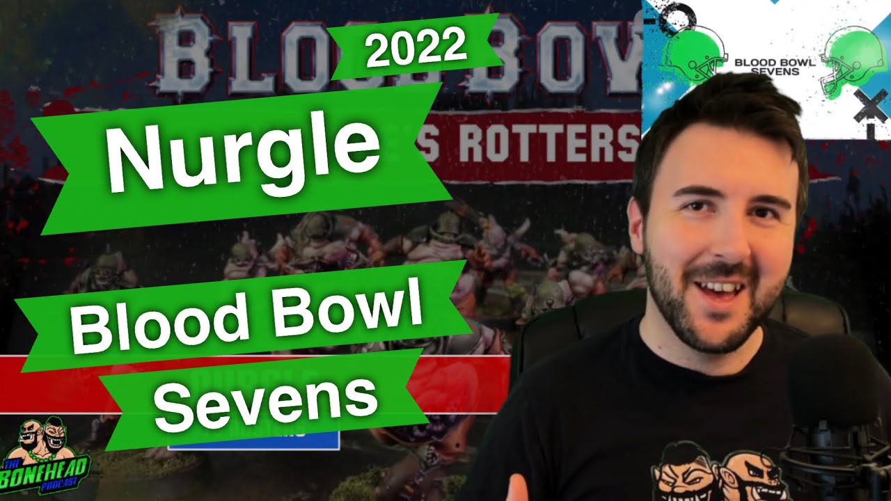 Руководство Nurgle Blood Bowl Sevens (обновление Deathzone) — Blood Bowl 2020 (подкаст Bonehead)