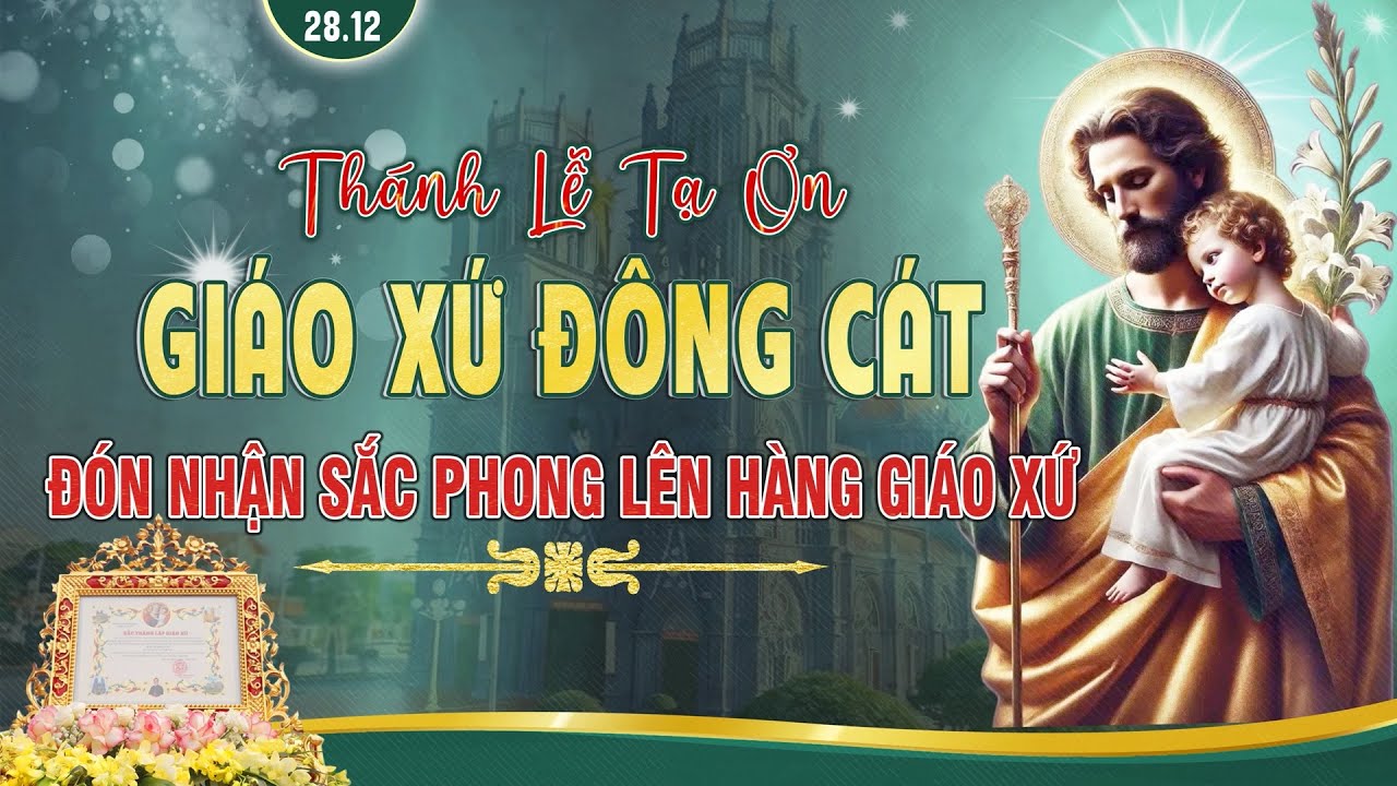 ĐÔNG CÁT - THÁNH LỄ TẠ ƠN NHẬN SẮC LÊN HÀNG GIÁO XỨ