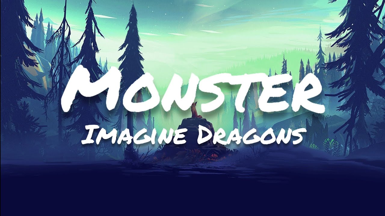 Imagine Dragons - Monster (Lyrics)