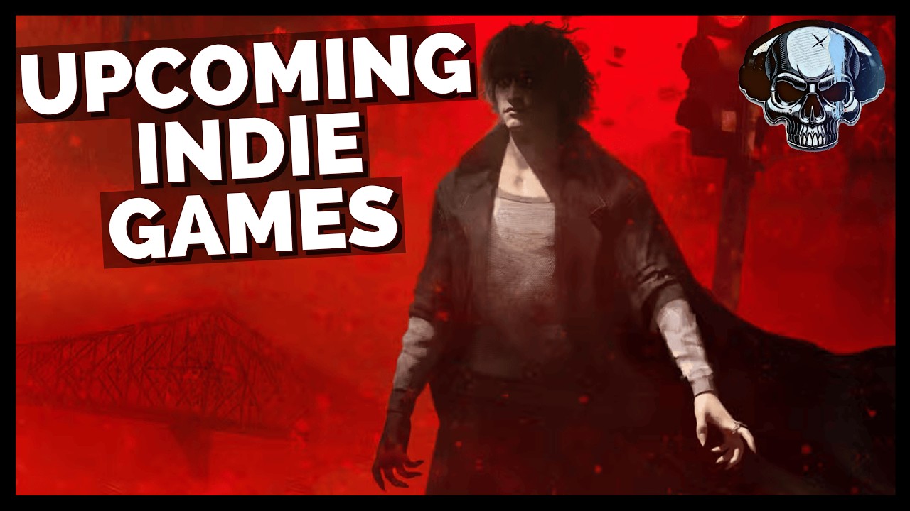 Upcoming Indie Games I'm Looking Forward To