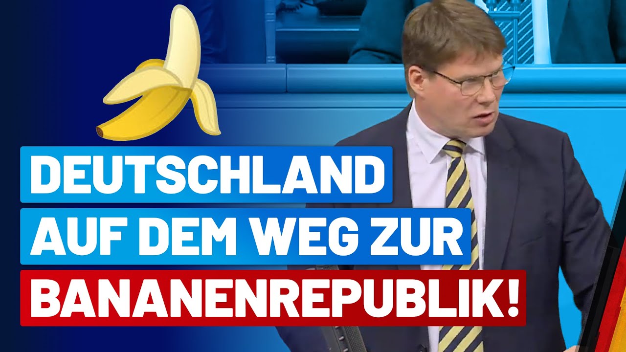 Deutschland auf dem weg zur Bananenrepublik! - MdB - AfD-Fraktion im Bundestag