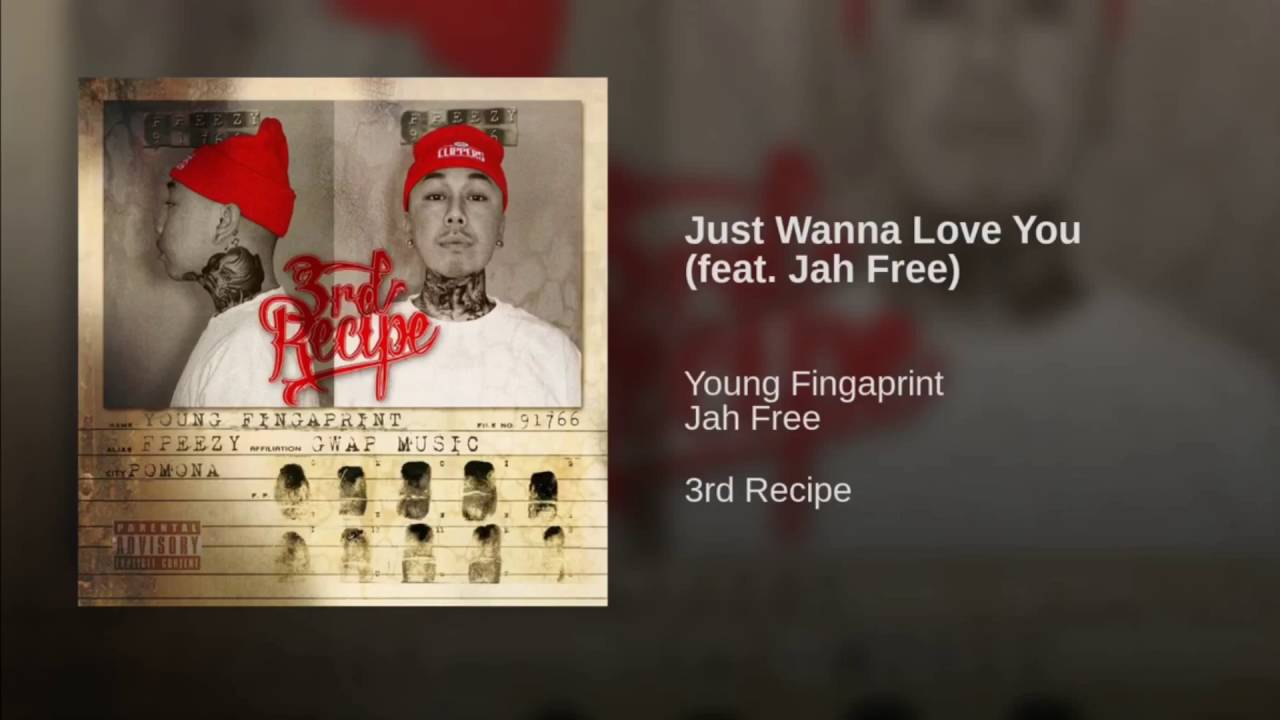 Young Fingaprint - Just Wanna Love You (feat.) Jah Free