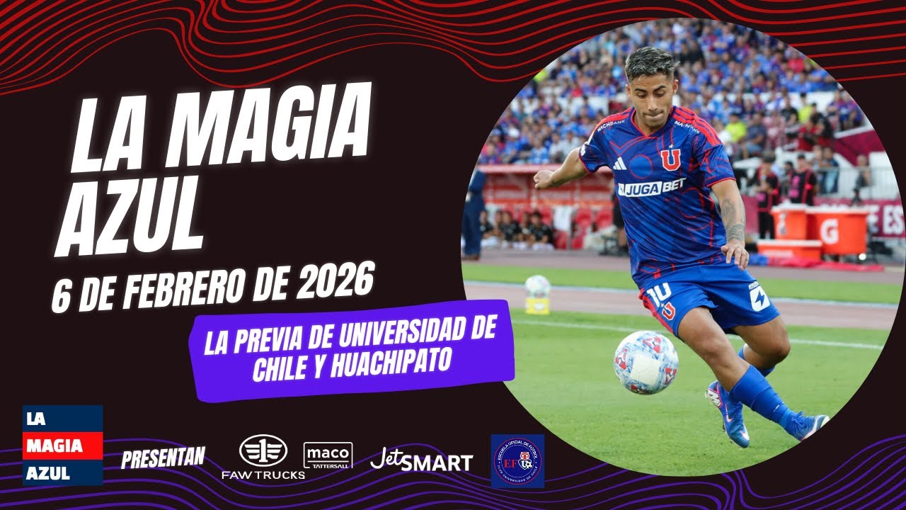 📺🤘 La Magia Azul EN VIVO | La previa de Universidad de Chile vs Huachipato por la Liga de Primera