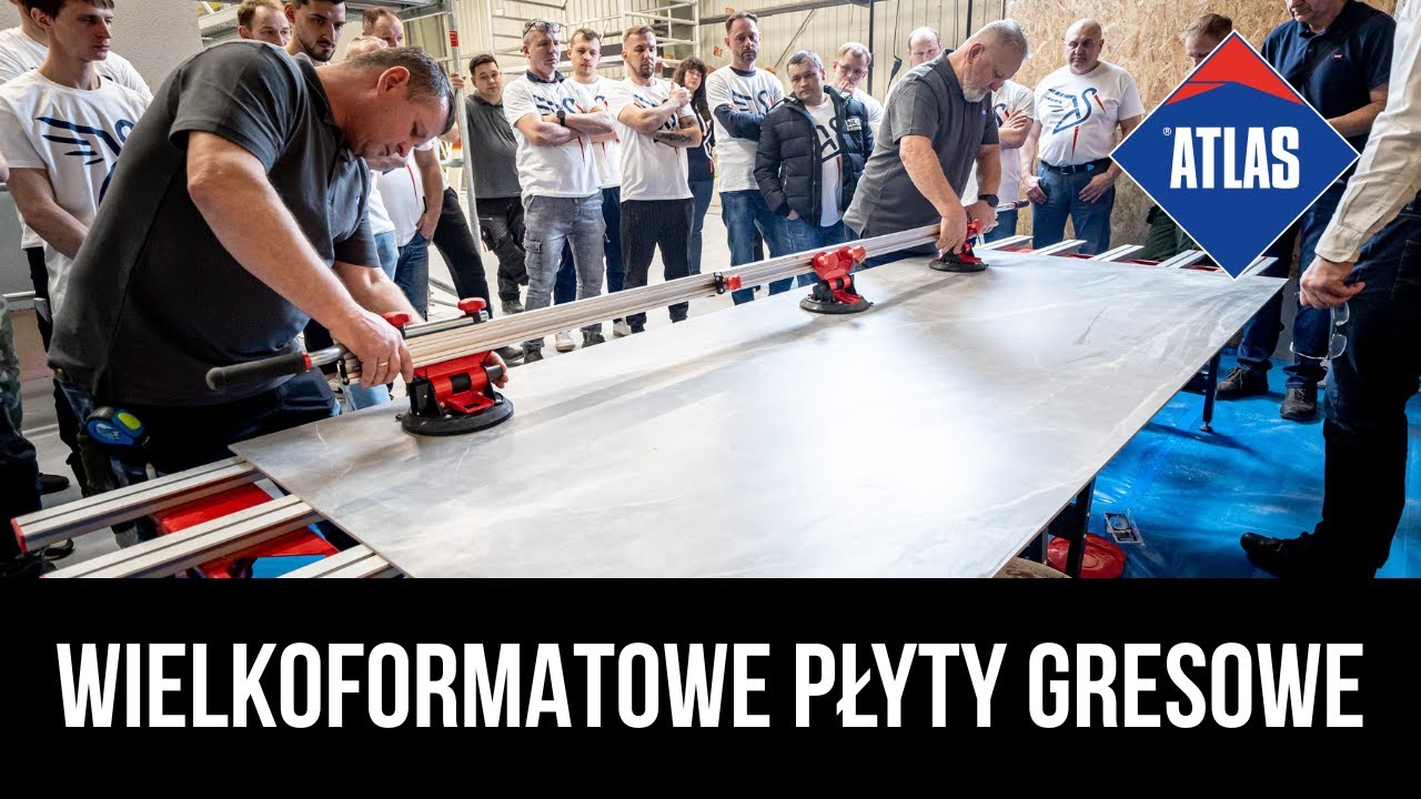 Szkolenie z wielkoformatowych płyt gresowych w Centrum Szkoleniowym ATLAS &mdash; relacja z wydarzenia!
