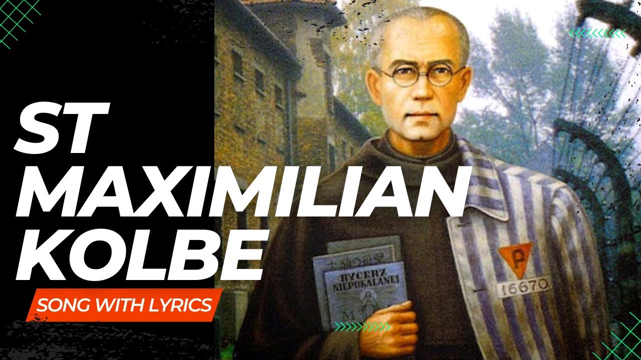 St  Maximillian Kolbe# New Song with Lyrics#Love & Sacrifice#Lyrics by Nellita Goes