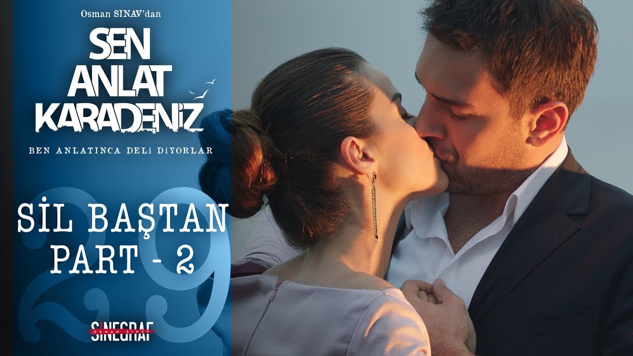 İlk Öpücük - Part 2 - Sen Anlat Karadeniz 29.Bölüm