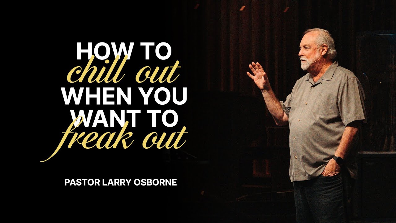 Anger Management 101 - (James 1:19-21) - Larry Osborne