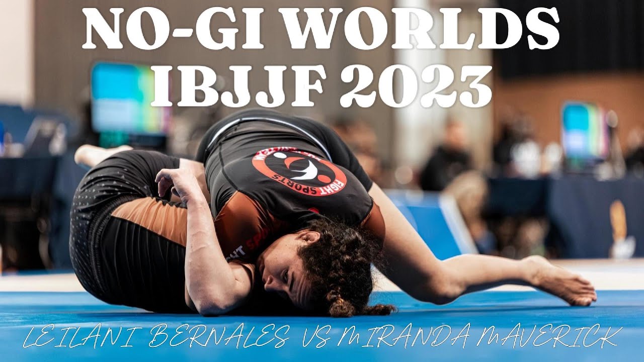 Leilani Bernales vs Miranda Maverik / IBJJF No-gi Worlds 2023