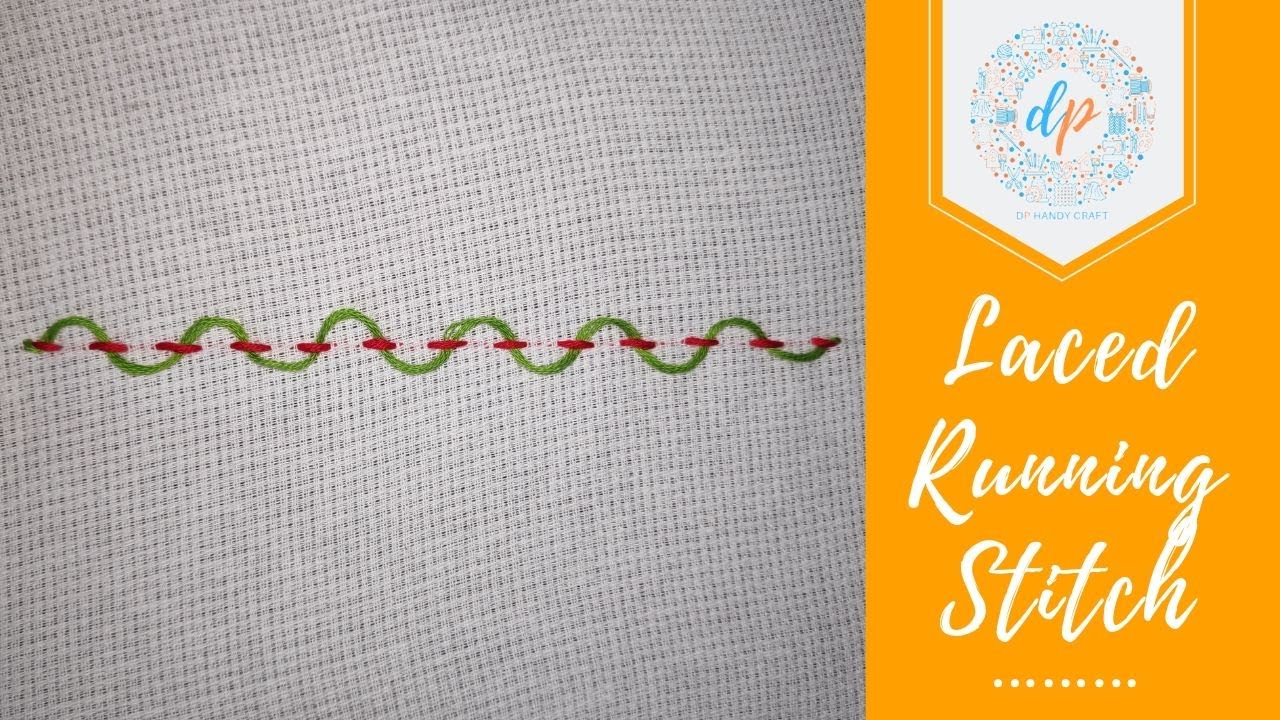 Hand Embroidery :Laced Running Stitch