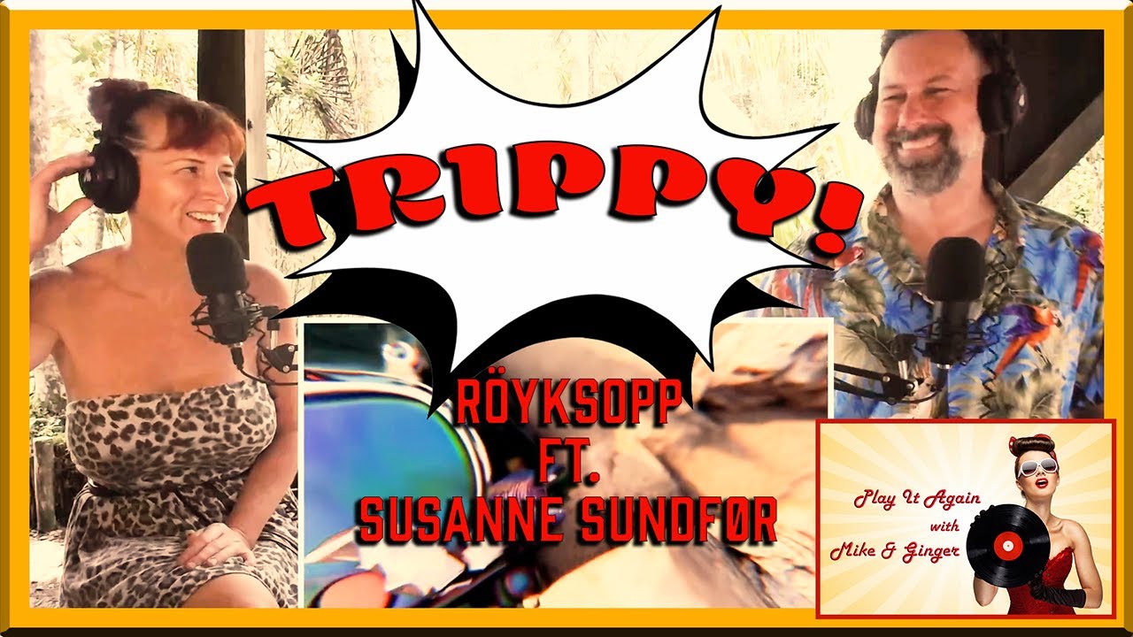 OH LOVER - Mike & Ginger React to Röyksopp ft. Susanne Sundfør