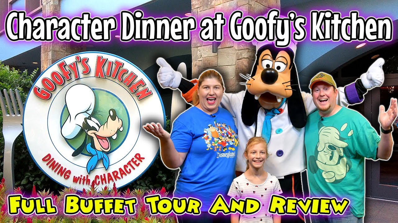 Disneyland Character Dining Dinner 2023 | Goofy's Kitchen Buffet Full Tour and Review
