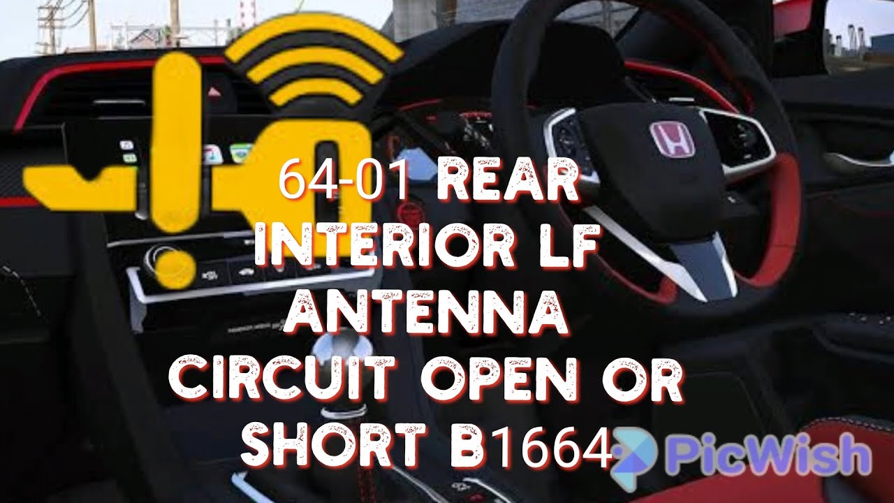 64-01 Rear Interior LF Antenna Circuit Open or Short B1664