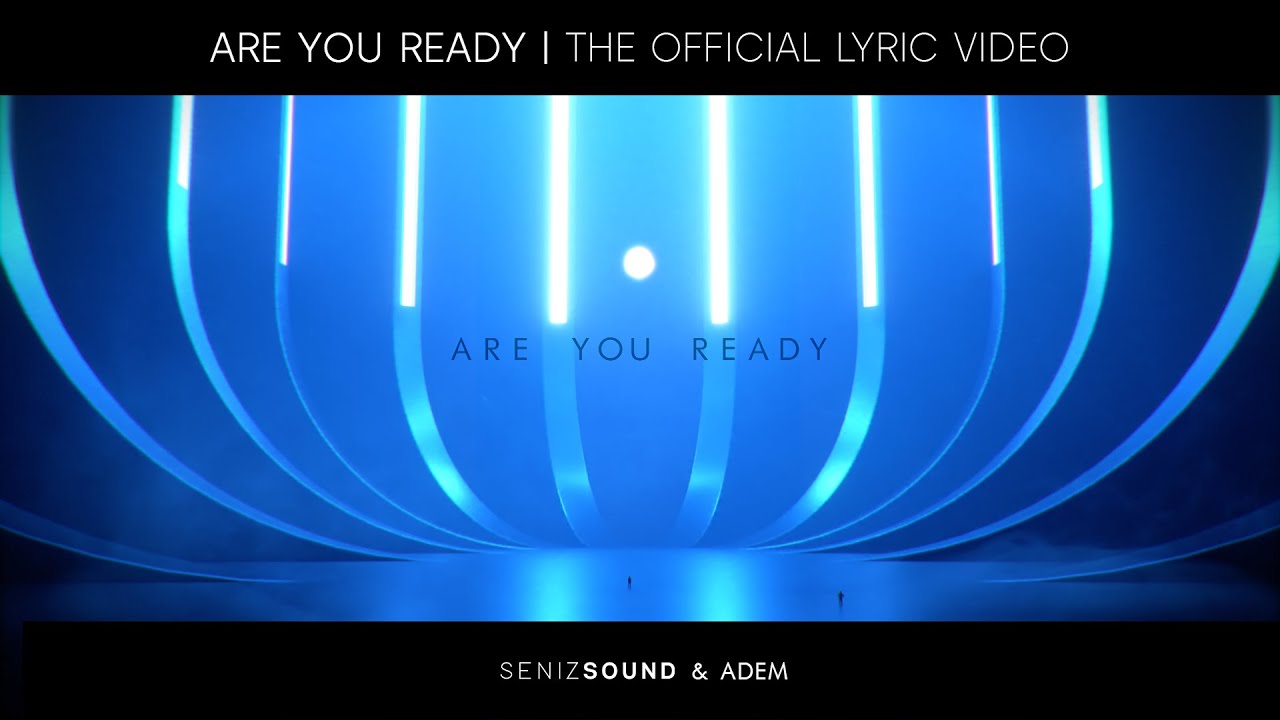 Seniz Sound - Are You Ready (Official Lyric Video) | CG Art by Adem | Epic Vocal Music