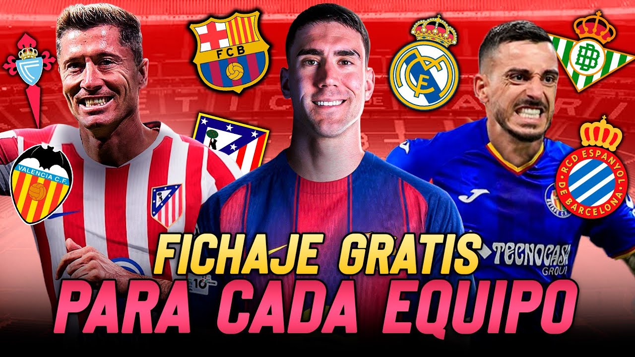 HACEMOS un FICHAJE GRATIS PARA CADA EQUIPO de LALIGA