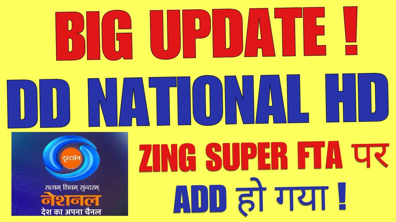 Zing Super FTA HD |DD National HD Added on Zing Super FTA Set Top Boxes Once Again !
