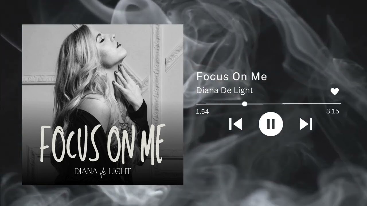 Diana De Light - Focus On Me | Official Audio