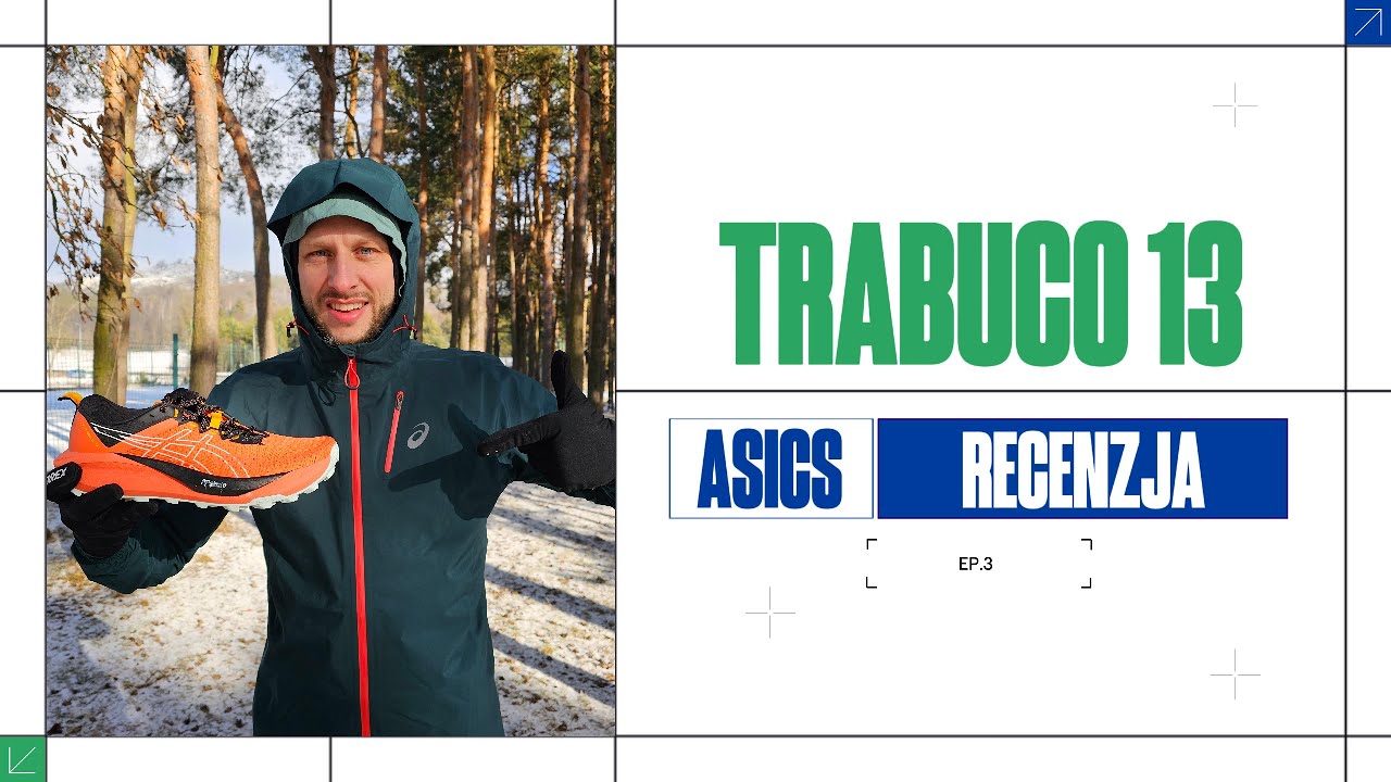 Asics Gel-Trabuco 13 - recenzja but&oacute;w w teren. Dają radę?