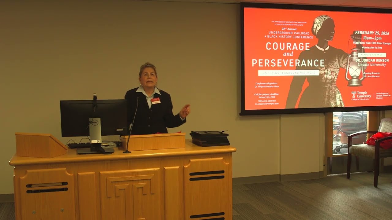 The Temple University Department of Africology, 23rd Annual Underground Railroad Conference