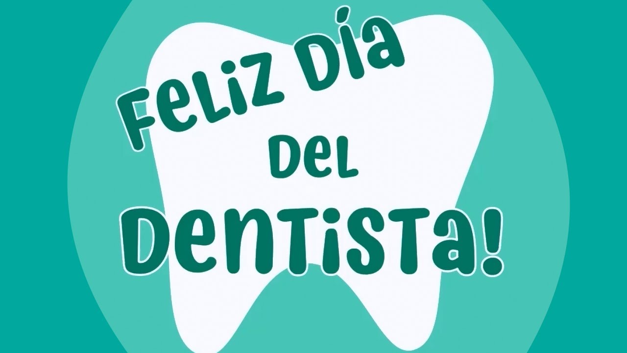 ¡FELIZ DÍA DEL ODONTÓLOGO! - Celebramos el Día del dentista