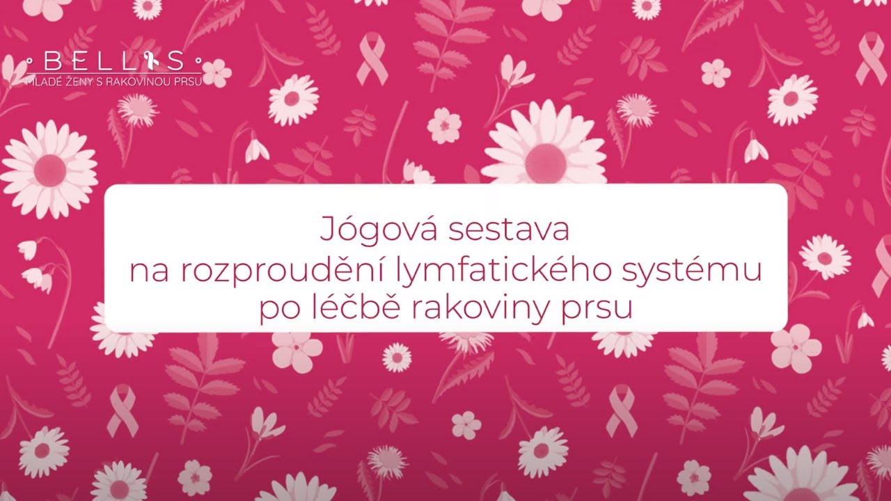 ONKO-JÓGA - Jógová sestava na rozproudění lymfatického systému po léčbě rakoviny prsu
