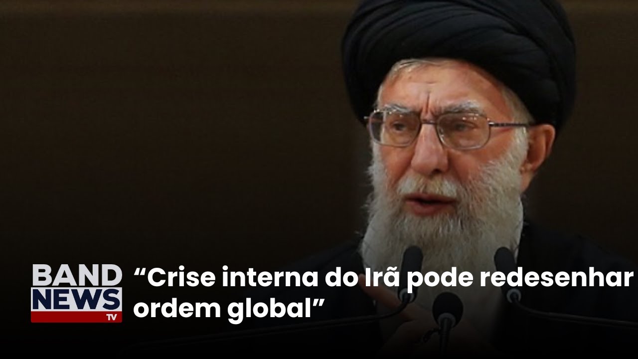 "Crise interna do Irã pode redesenhar ordem global", diz pesquisador |BandNewsTV