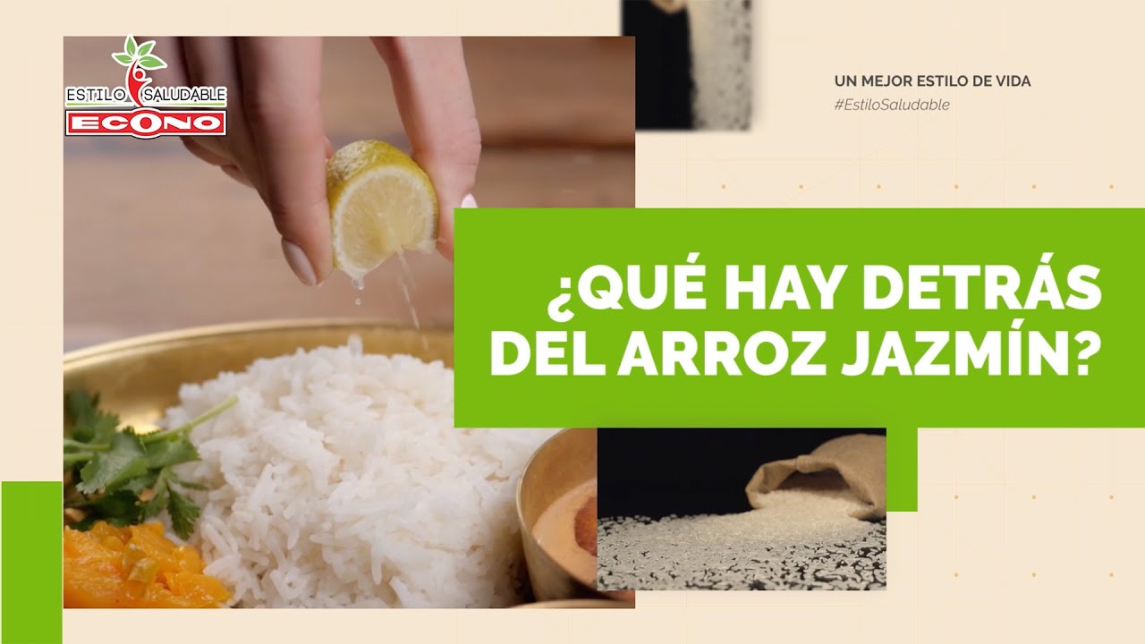 Estilo Saludable: ¿Qué hay detrás del arroz jazmín?