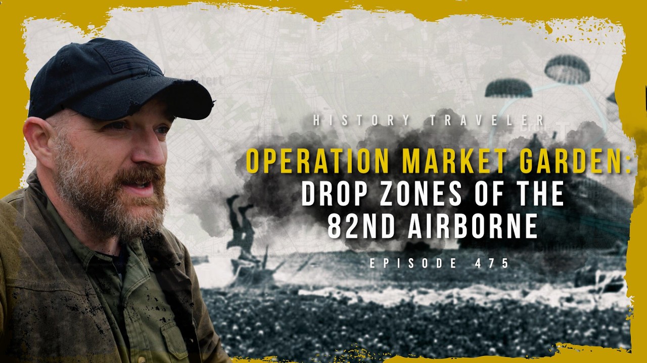 We Visited Every Market Garden Drop Zone of the 82nd Airborne | History Traveler Episode 475