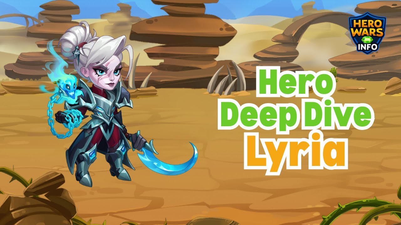 Hero Wars Hero Deep Dive: Lyria