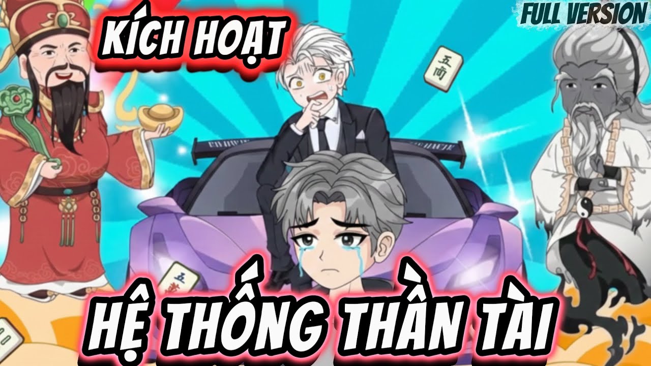 Full version | KÍCH HOẠT HỆ THỐNG THẦN TÀI - TÔI ĐƯỢC MỸ NHÂN QUAY QUANH | NỮ vietsub