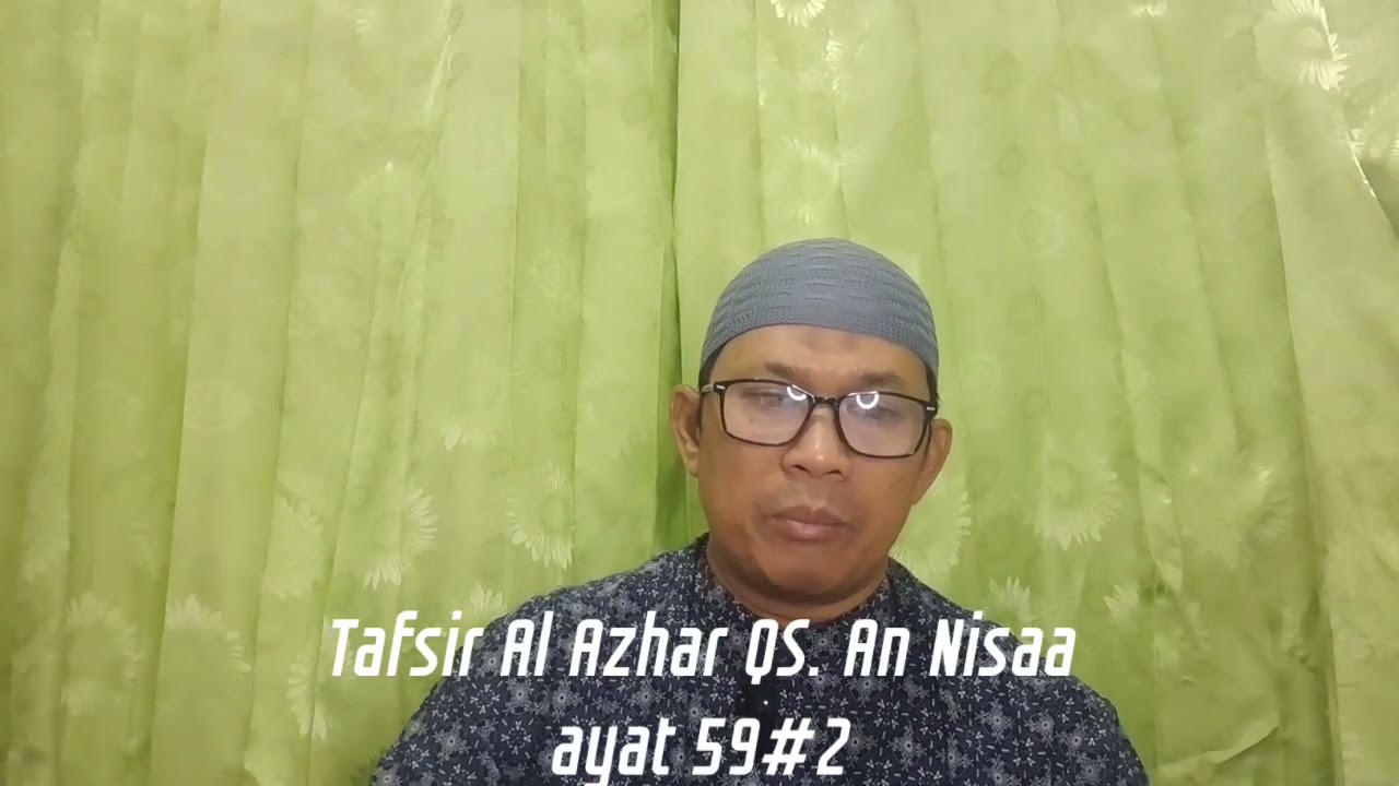 Tafsir Al Azhar QS. An Nisaa ayat 59#2