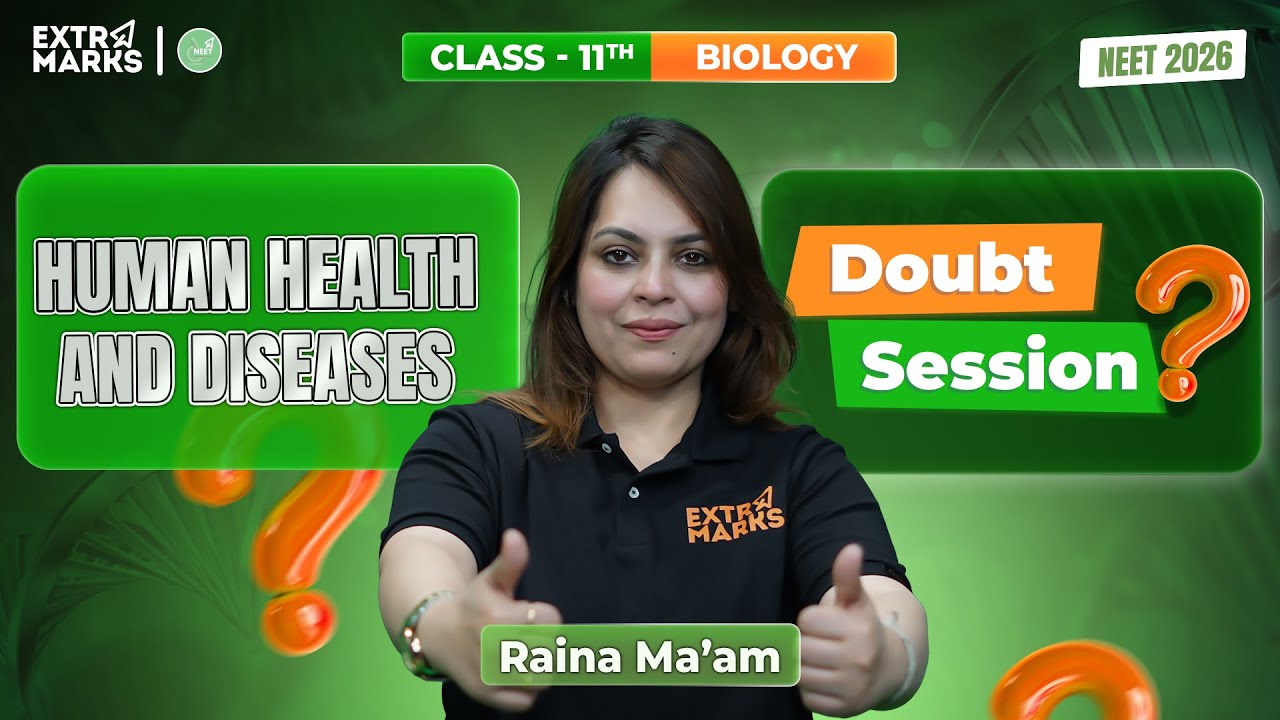 Human Health and Diseases | LIVE Doubt Session | NEET 2026 Biology | Class 11 | Raina Saraff Ma’am