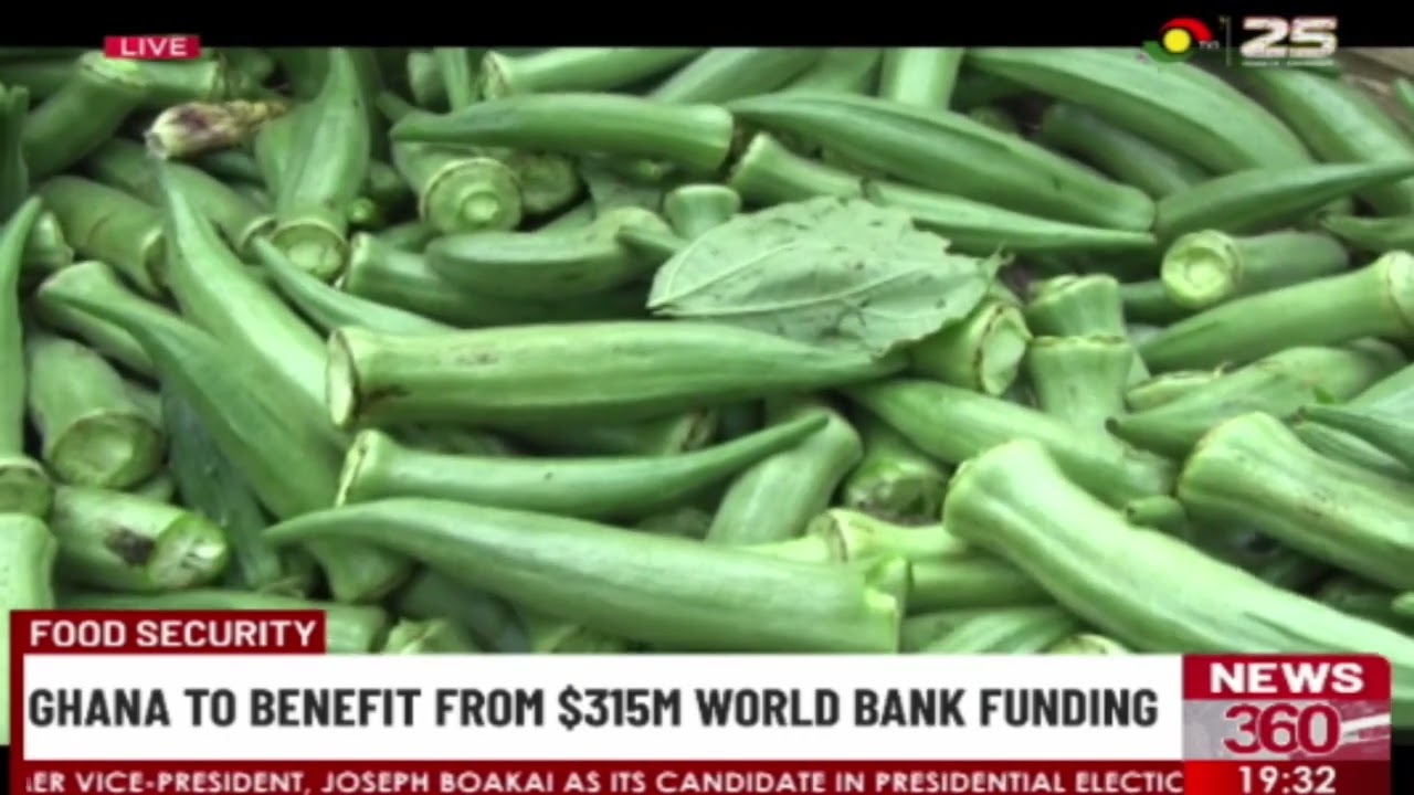Food Security: Ghana to benefit from $315m World Bank funding