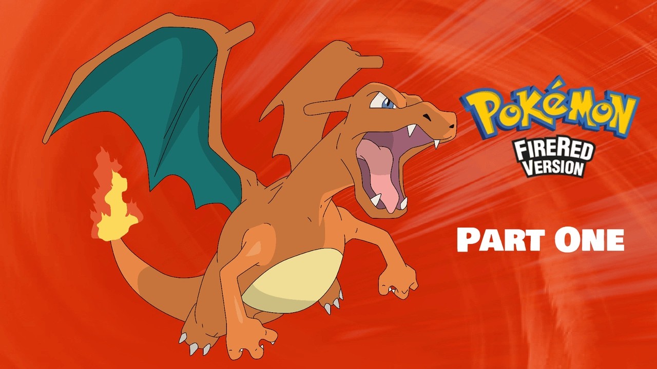 Pokémon FireRed Playthrough: Part One | Main Game