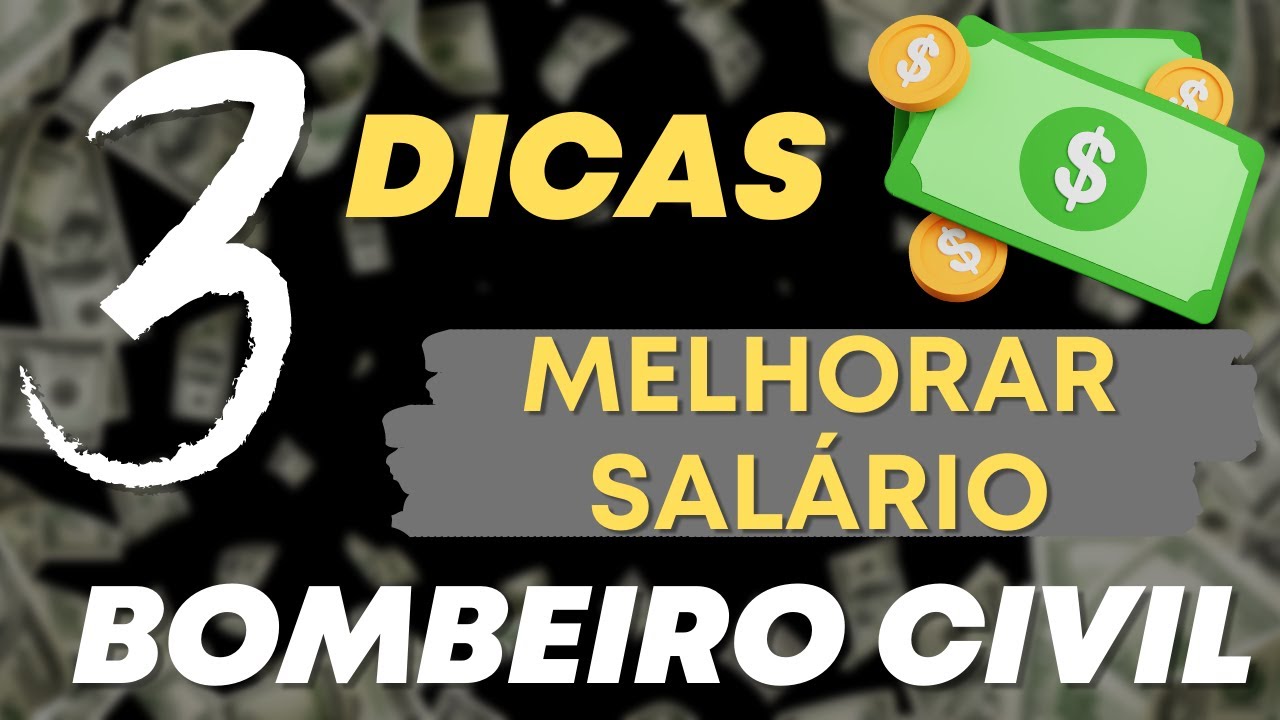 3 DICAS QUE PODEM MELHORAM SEU SALÁRIO DE BOMBEIRO CIVIL