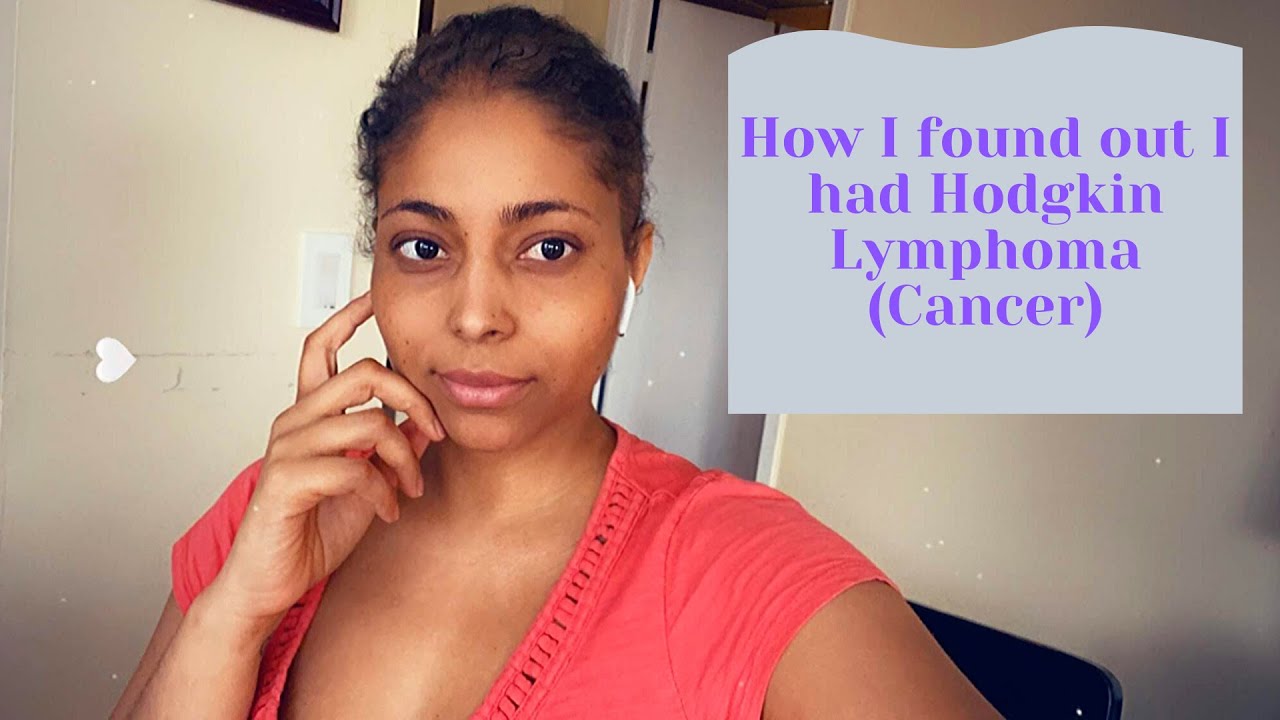 How I Found Out I Had Cancer | My Hodgkin’s Lymphoma Story