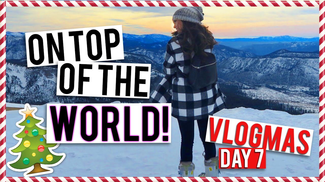 ON TOP OF THE WORLD | Vlogmas Day #7