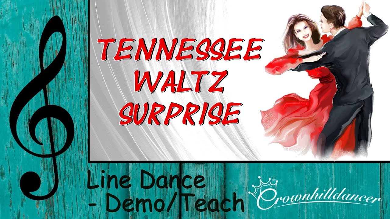 Tennessee Waltz Surprise - Line Dance