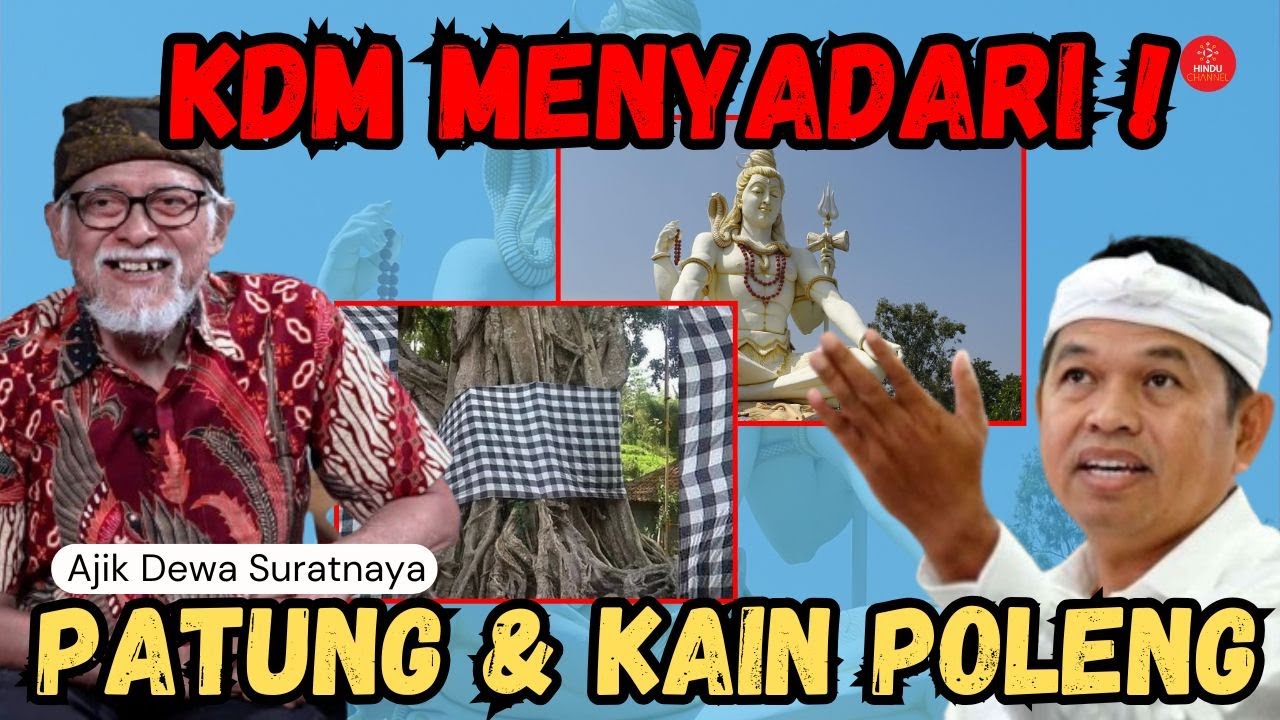 KDM KENAPA BAHAS KAIN POLENG DAN PATUNG?