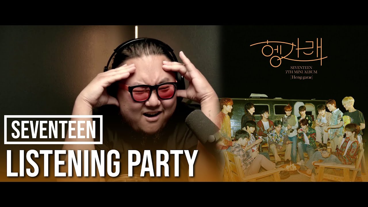 Listening Party: SEVENTEEN 